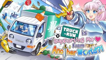 Truck-kun is Supporting Me From Another World?! launches July 29