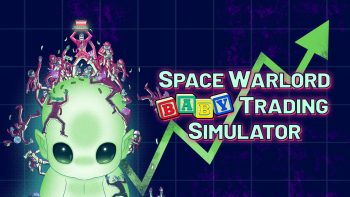 Space Warlord Baby Trading Simulator now available for Switch 2, Switch