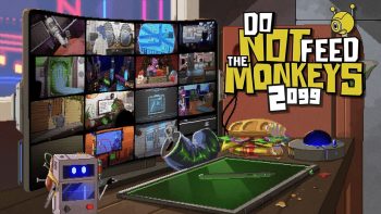 Do Not Feed the Monkeys 2099 for PS4, Switch now available