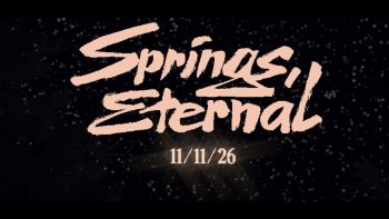 Springs, Eternal launches November 11